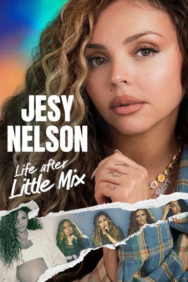 Jesy Nelson: Life After Little Mix (2026)