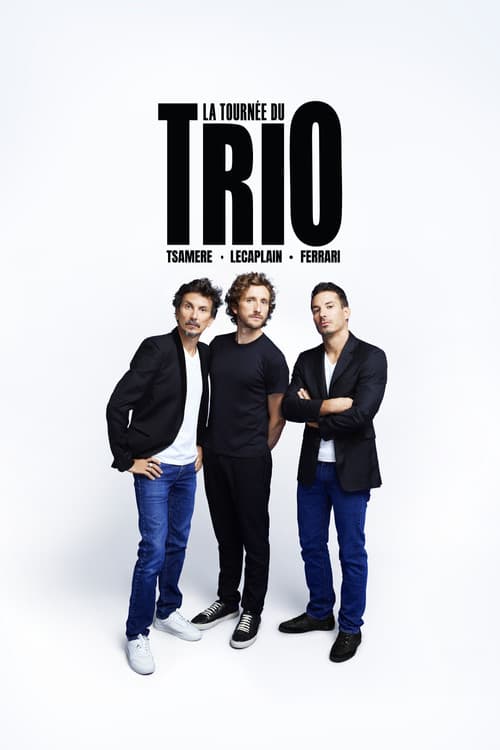 Ferrari, Tsamere, Lecaplain : La Tournée du Trio (2025)