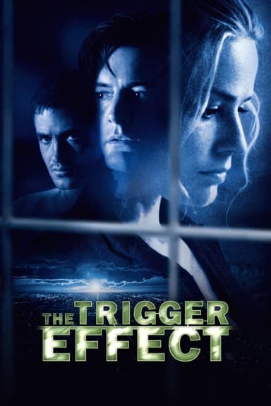 The Trigger Effect (1996)