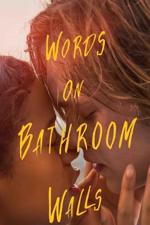 Words on Bathroom Walls (2020)