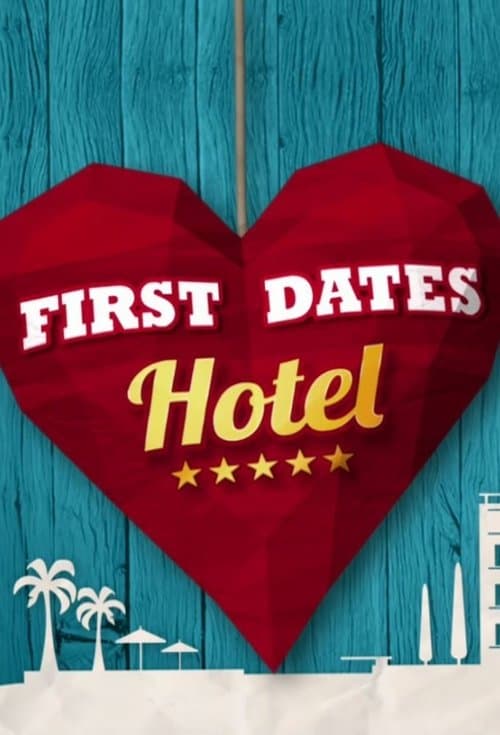 First Dates Hotel (2017)