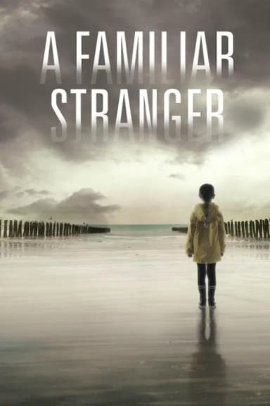 A Familiar Stranger (2021)