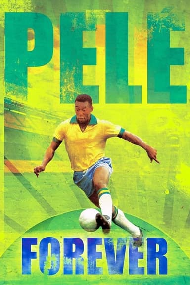 Pelé Forever (2004)