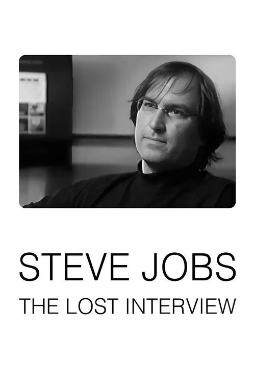 Steve Jobs: The Lost Interview (2012)