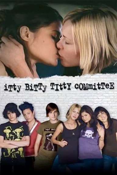 Itty Bitty Titty Committee (2007)