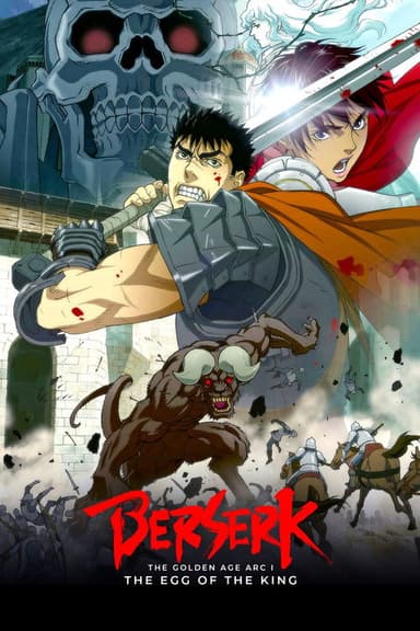 Berserk: The Golden Age Arc I - The Egg of the King (2012)