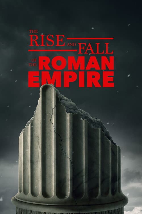 The Rise and Fall of the Roman Empire (2026)