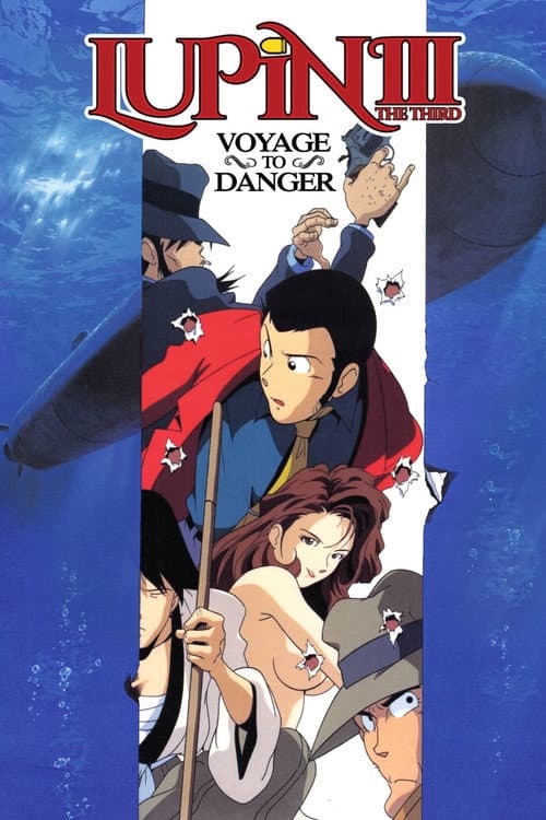 Lupin the Third: Voyage to Danger (1993)