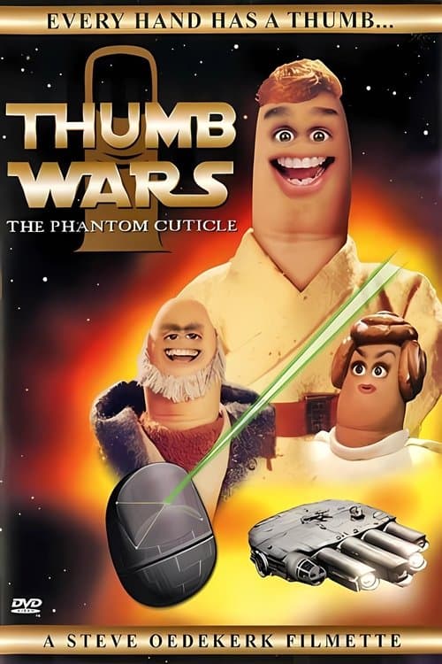 Thumb Wars: The Phantom Cuticle (1999)
