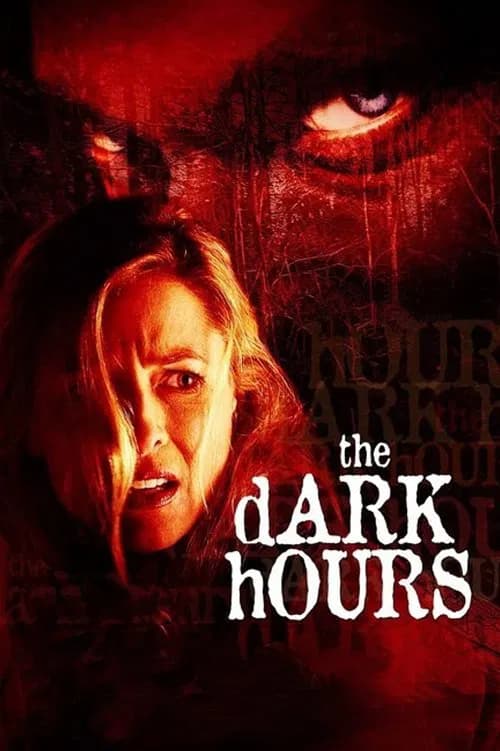 The Dark Hours (2005)