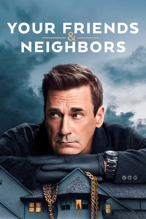 Your Friends & Neighbors (2025)