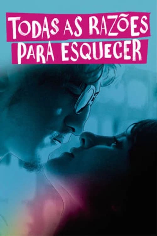 All the Reasons to Forget (2017)