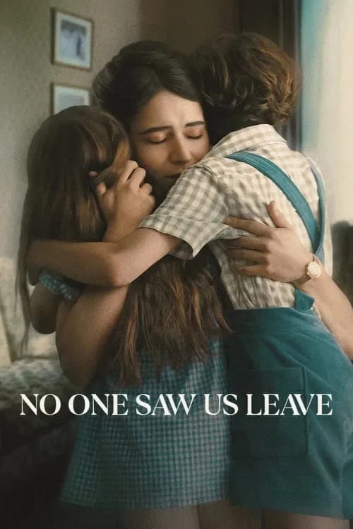 No One Saw Us Leave (2025)