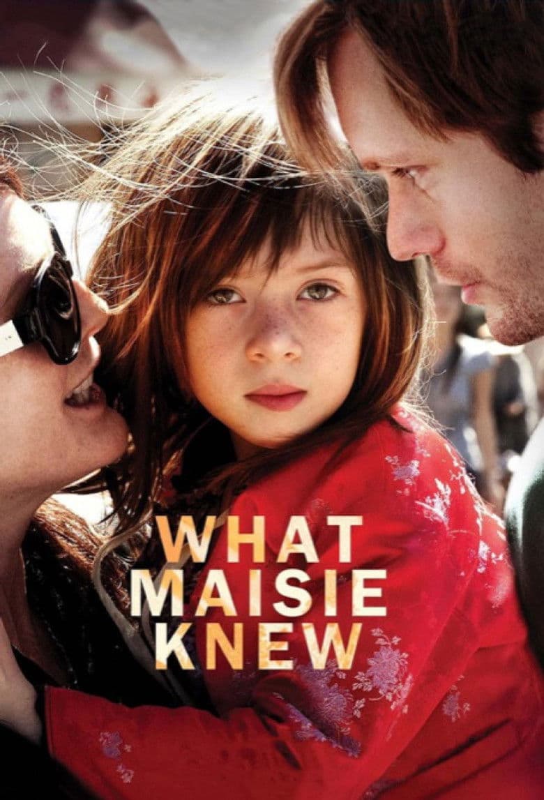 What Maisie Knew (2013)