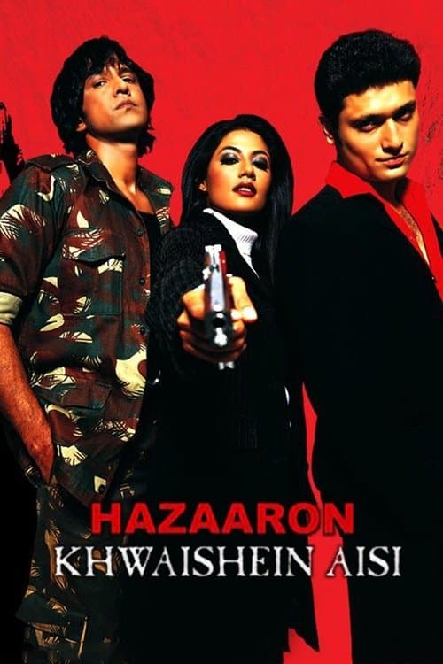 Hazaaron Khwaishein Aisi (2003)