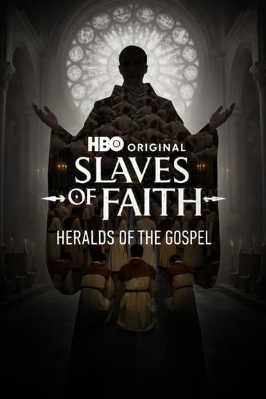 Slaves of Faith: Heralds of the Gospel (2026)