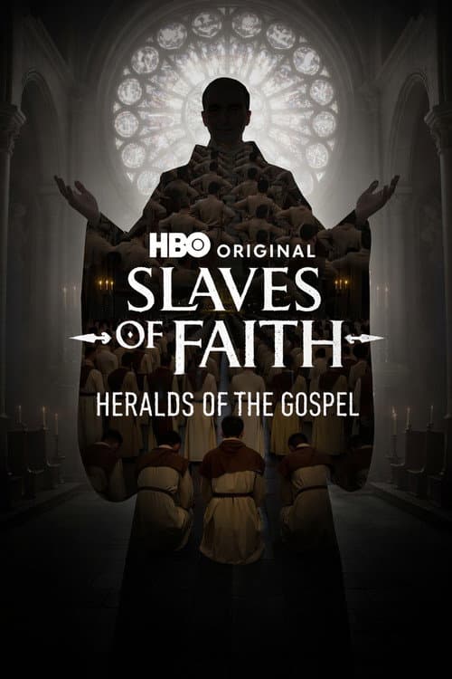 Slaves of Faith: Heralds of the Gospel (2026)