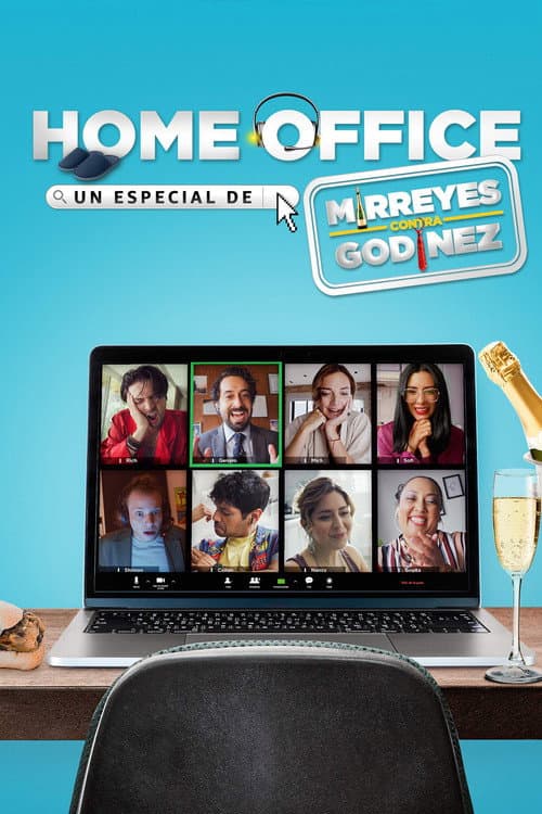 Home Office: Un Especial de Mirreyes contra Godínez (2020)