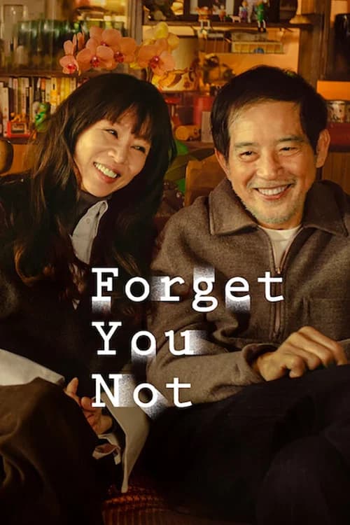 Forget You Not (2025)