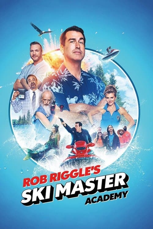 Rob Riggle's Ski Master Academy (2018)
