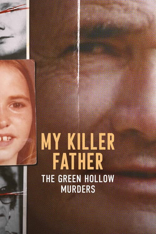My Killer Father: The Green Hollow Murders (2026)