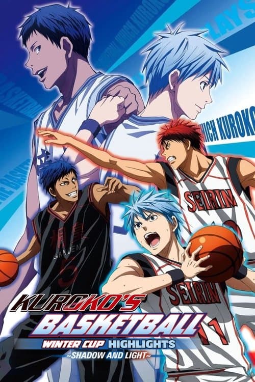 Kuroko's Basketball - Movie: Winter Cup - Shadow and Light (2016)