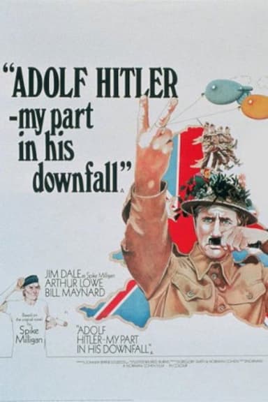 Adolf Hitler - My Part in His Downfall (1973)
