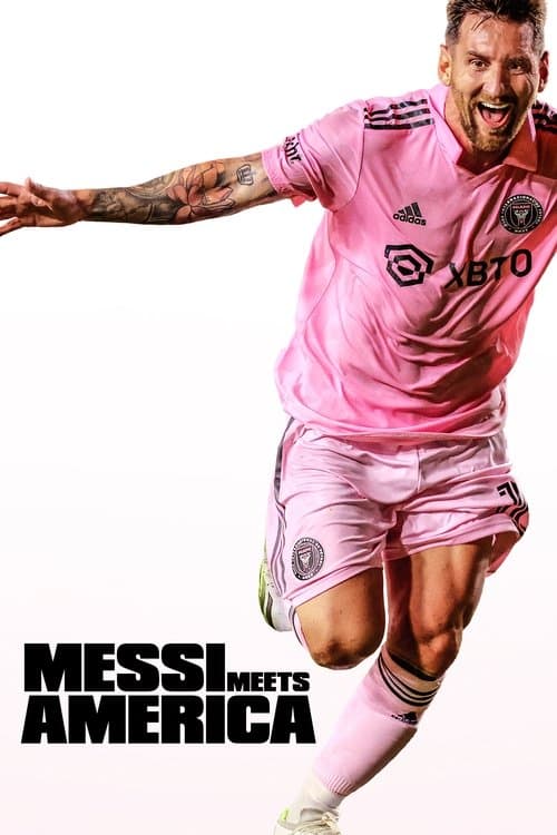 Messi Meets America (2023)