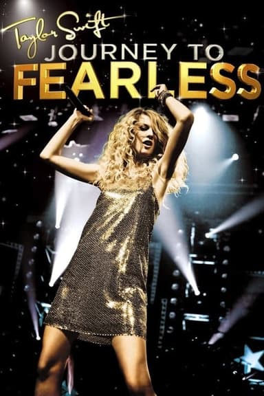 Taylor Swift: Journey to Fearless (2010)