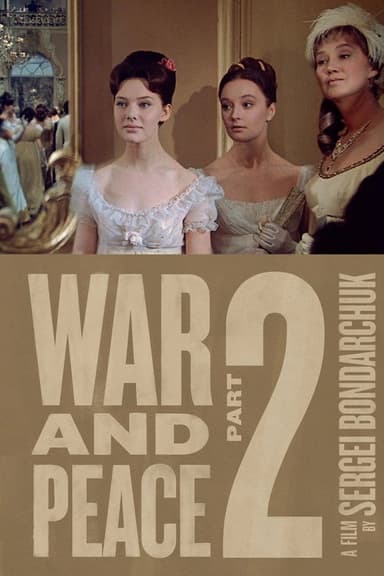 War and Peace, Part II: Natasha Rostova (1966)