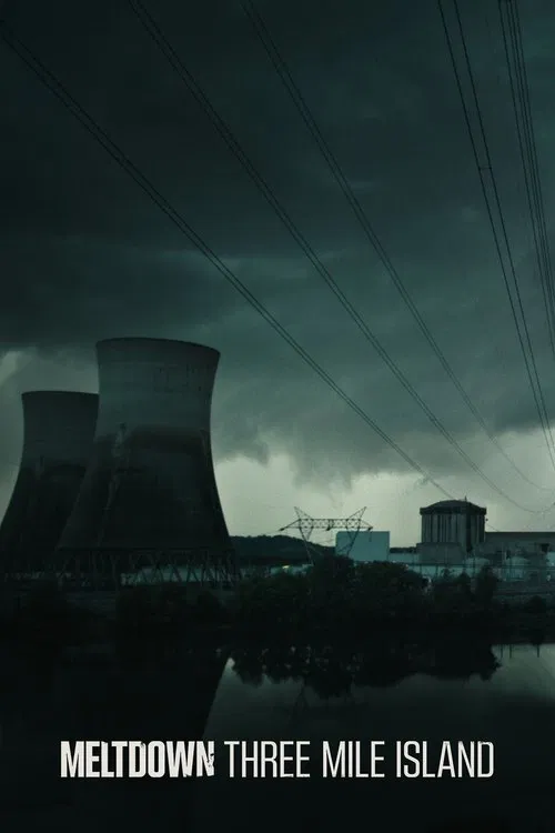 Meltdown: Three Mile Island (2022)
