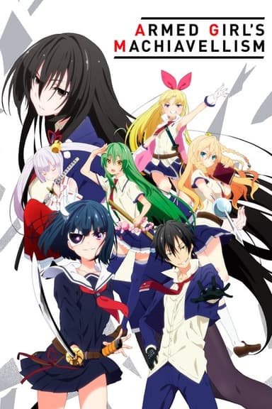 Armed Girl's Machiavellism (2017)