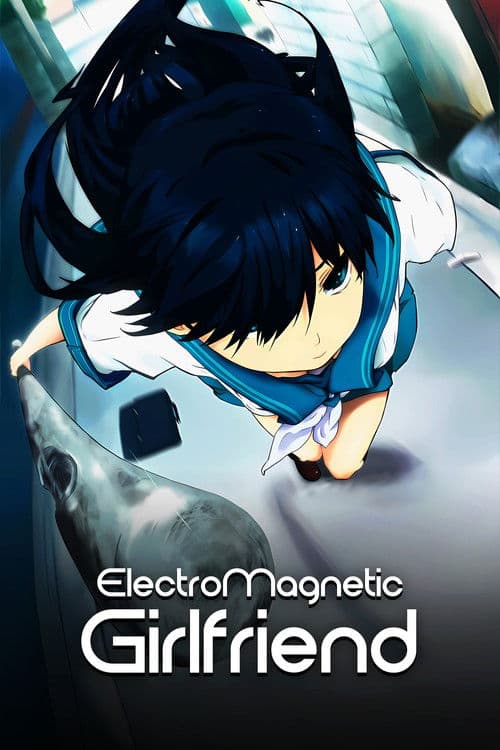 Electromagnetic Girlfriend (2009)