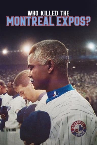 Who Killed the Montreal Expos? (2025)