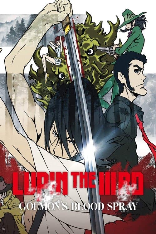 Lupin the 3rd: Goemon's Blood Spray (2017)
