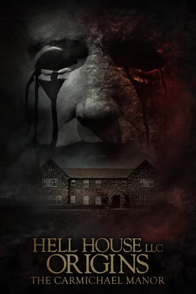 Hell House LLC Origins: The Carmichael Manor (2023)