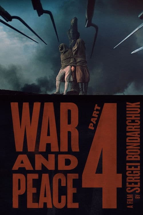 War and Peace, Part IV: Pierre Bezukhov (1967)