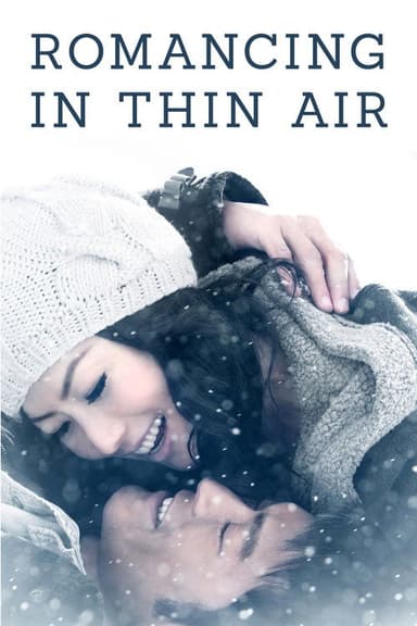 Romancing in Thin Air (2012)