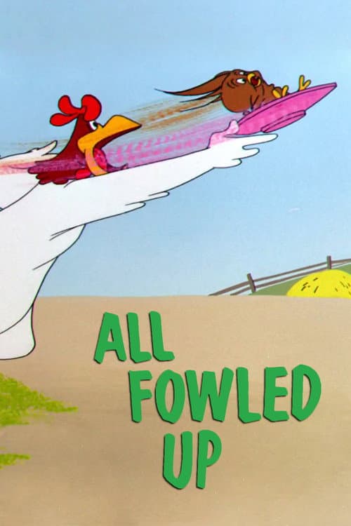 All Fowled Up (1955)