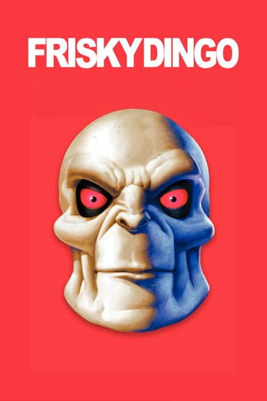Frisky Dingo (2006)