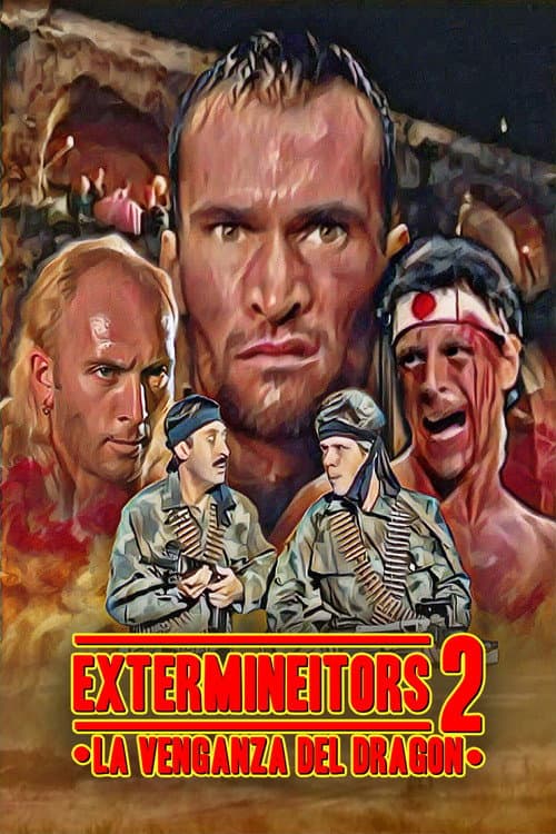 The Extermineitors 2: The Dragon Vengance (1990)