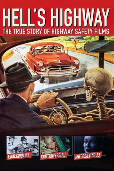 Hell's Highway: The True Story of Highway Safety Films (2003)