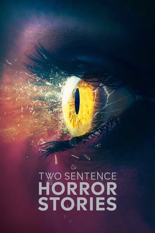 Two Sentence Horror Stories (2019)