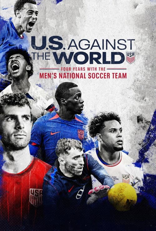 U.S. Against the World: Four Years with the Men's National Soccer Team (2026)