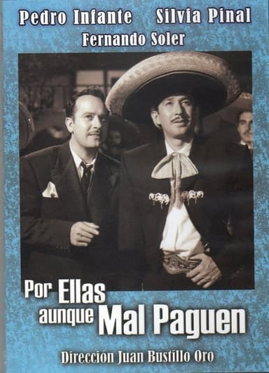 Por ellas aunque mal paguen (1952)