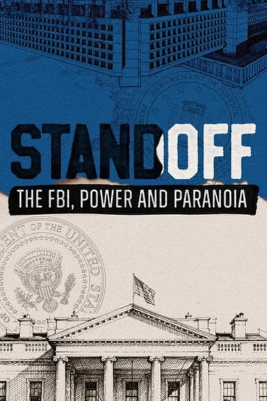 Standoff: The FBI, Power and Paranoia (2026)