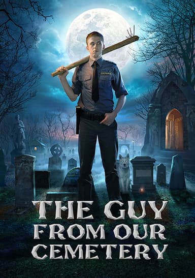 The Guy from Our Cemetery (2015)