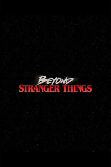 Beyond Stranger Things (2017)