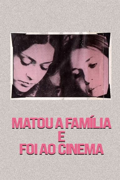 Killed the Family and Went to the Movies (1969)