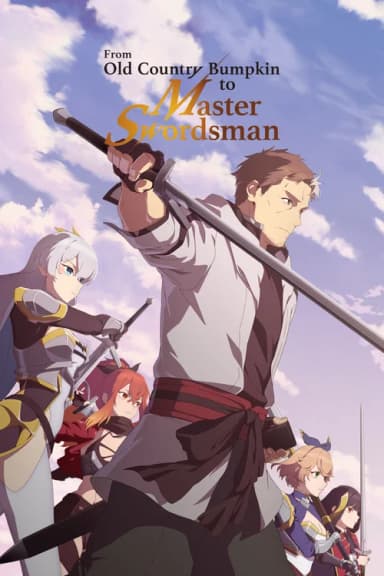 From Old Country Bumpkin to Master Swordsman (2025)